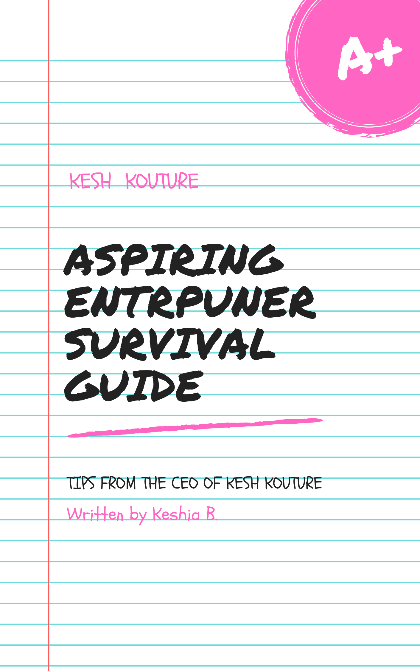 Aspiring Entrepreneural Survival Guide